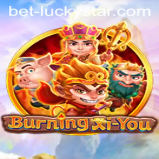 Exploring the Thrilling World of BurningXiYou and BetLuckyStar
